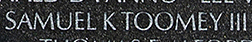 Engraved name on The Wall of Major Samuel K. Toomey III, U.S. Army